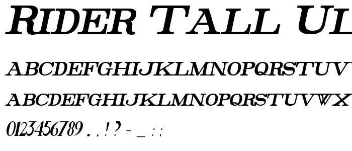 Rider Tall Ultra-condensed Bold Italic font